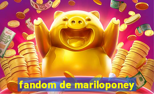 fandom de mariloponey